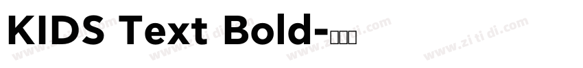 KIDS Text Bold字体转换